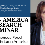 Post image for Sept. 17: “Indigenous Food Systems in Latin America and The Caribbean” — LARS